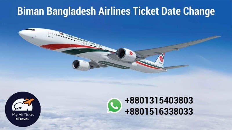 Biman Bangladesh Airlines Ticket Date Change