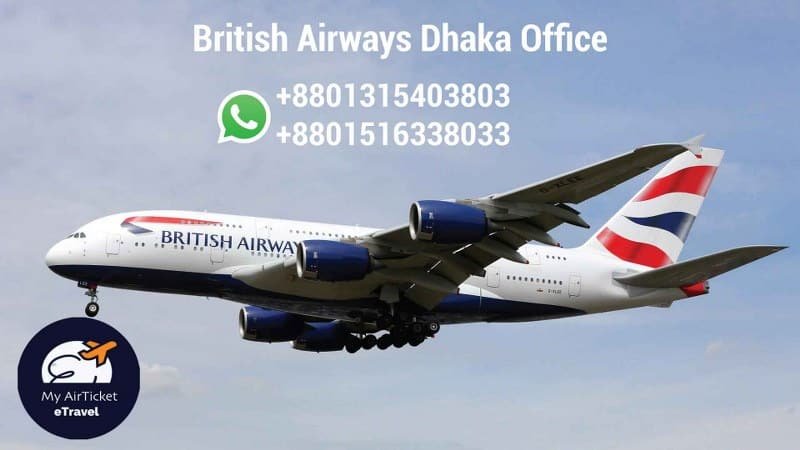 You are currently viewing British Airways Dhaka Office, Bangladesh, Address, Contact Number, Ticket Booking