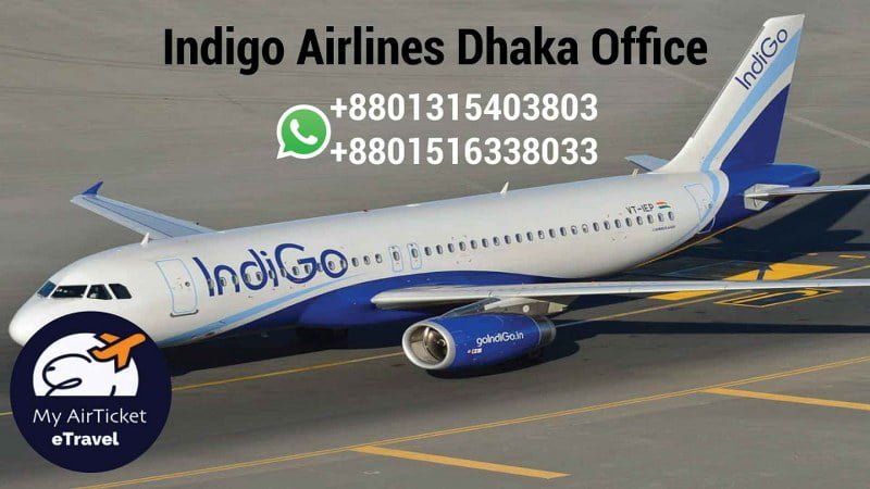 You are currently viewing Indigo Airlines Dhaka Office Contact Number, Address, Ticket Booking